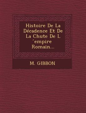 portada Histoire De La Décadence Et De La Chute De L empire Romain... (French Edition)