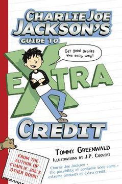 portada charlie joe jackson's guide to extra credit (in English)