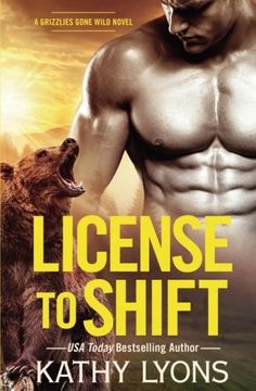 portada License to Shift (Grizzlies Gone Wild) (en Inglés)