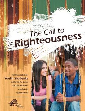 portada the call to righteousness (en Inglés)