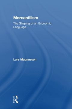 portada Mercantilism: The Shaping of an Economic Language