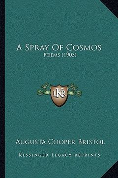 portada a spray of cosmos: poems (1903) (en Inglés)