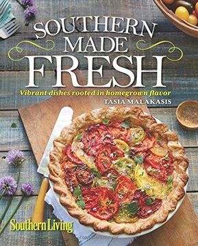 portada Southern Living Southern Made Fresh: Vibrant Dishes Rooted in Homegrown Flavor (en Inglés)