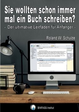 portada Sie wollten schon immer mal ein Buch schreiben?: Der ultimative Leitfaden für Anfänger (in German)