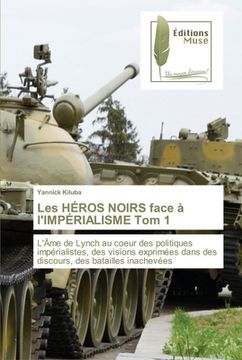portada Les HÉROS NOIRS face à l'IMPÉRIALISME Tom 1 (en Francés)