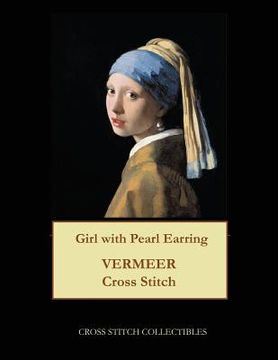 portada Girl with Pearl Earring: Vermeer cross stitch pattern (en Inglés)