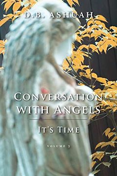portada Conversation With Angels: It's Time: Volume iii (en Inglés)