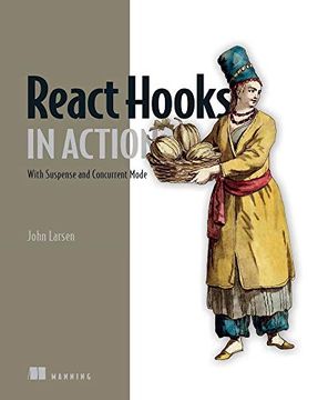 portada React Hooks in Action: With Suspense and Concurrent Mode (en Inglés)