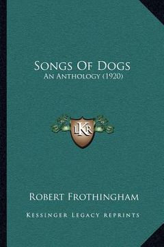 portada songs of dogs: an anthology (1920) (en Inglés)