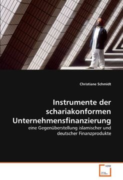 portada Instrumente der schariakonformen Unternehmensfinanzierung: eine Gegenüberstellung islamischer und deutscher Finanzprodukte