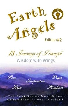 portada EARTH ANGELS - Edition #2: 13 Journeys of Triumph - Wisdom with Wings (EARTH ANGELS Series) (en Inglés)