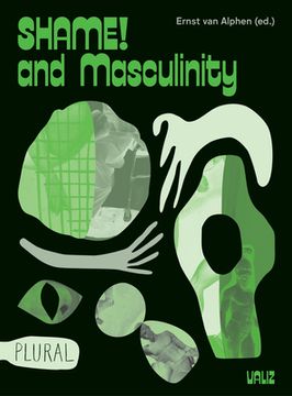 portada Shame! And Masculinity (in English)