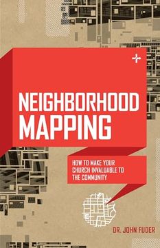 portada Neighborhood Mapping: How to Make Your Church Invaluable to the Community (en Inglés)