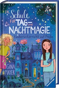 portada Die Schule für Tag- und Nachtmagie, Band 1: Zauberunterricht auf Probe (Die Schule für Tag- und Nachtmagie, 1) (in German)
