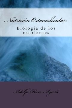 portada Nutrición Ortomolecular: Biología de Los Nutrientes (in Spanish)