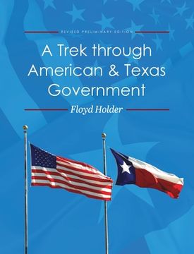 portada A Trek through American and Texas Government (en Inglés)