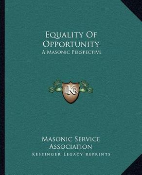 portada equality of opportunity: a masonic perspective (en Inglés)
