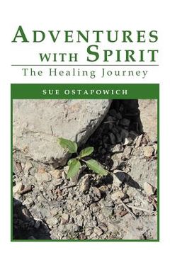 portada adventures with spirit: the healing journey (en Inglés)
