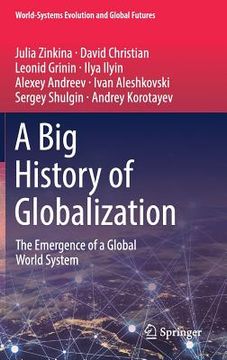 portada A Big History of Globalization: The Emergence of a Global World System (en Inglés)