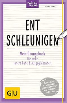 portada Entschleunigen: Mein Übungsbuch für Mehr Innere Ruhe und Ausgeglichenheit (gu Übungsbuch) (en Alemán)