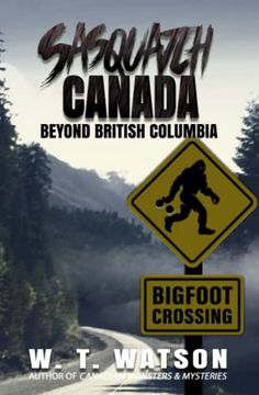 portada Sasquatch Canada: Beyond British Columbia (en Inglés)