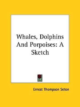 portada whales, dolphins and porpoises: a sketch (in English)