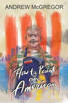 portada How to Paint an American (en Inglés)