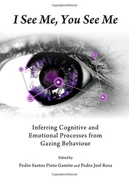 portada I See Me, You See Me: Inferring Cognitive and Emotional Processes from Gazing Behaviour