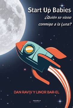 portada Start up Babies: Quién se Viene Conmigo a la Luna? (in Spanish)