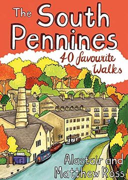 portada The South Pennines: 40 Favourite Walks (en Inglés)