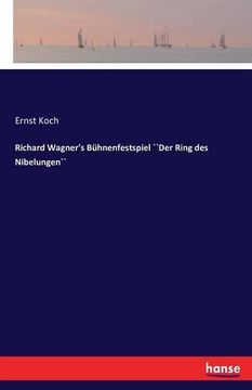 portada Richard Wagner's Bühnenfestspiel ``Der Ring des Nibelungen`` (en Alemán)