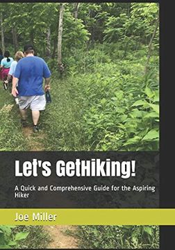 portada Let's Gethiking! A Quick and Comprehensive Guide for the Aspiring Hiker (Exploring With joe Miller) (in English)