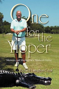 portada one for the yipper: memoirs and musings of a weekend golfer (en Inglés)