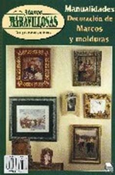 portada MANUALIDADES DECORACION DE MARCOS Y MOLDURAS