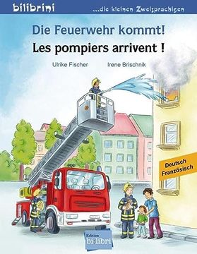 portada Die Feuerwehr Kommt! Kinderbuch Deutsch-Französisch