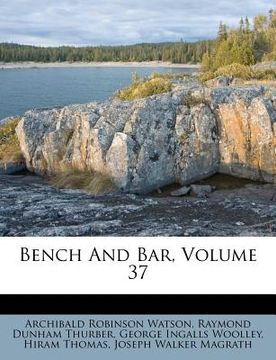 portada bench and bar, volume 37 (en Inglés)