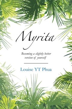 portada Myrita: Becoming a Slightly Better Version of Yourself (en Inglés)