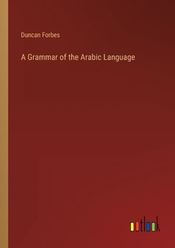 portada A Grammar of the Arabic Language (en Inglés)