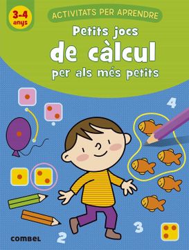 portada Petits Jocs de Càlcul per als més Petits (3-4 Anys): 1 (Activitats per Aprendre)