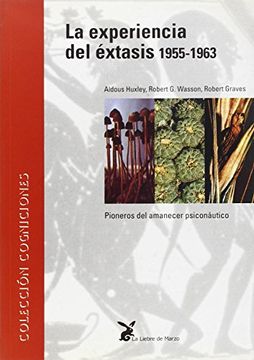 portada La Experiencia del Extasis 1955-1963: Pioneros del Amanecer Psico Nautico