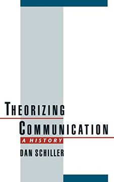 portada Theorizing Communication: A History (en Inglés)