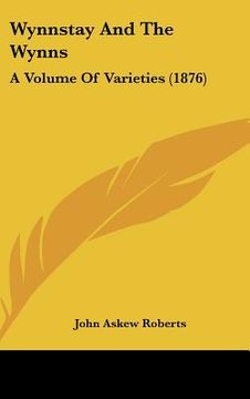 portada wynnstay and the wynns: a volume of varieties (1876) (en Inglés)