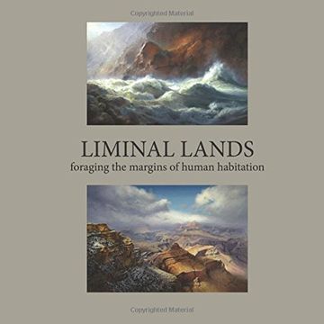 portada Liminal Lands: Foraging the Margins of Human Habitation