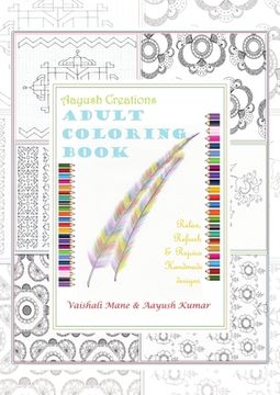 portada Aayush Creations Adult Coloring Book: Relax, Refresh & Rejoice Handmade designs (en Inglés)