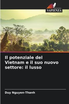 portada Il potenziale del Vietnam e il suo nuovo settore: il lusso (en Italiano)