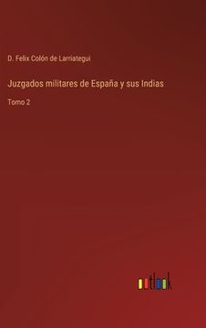 portada Juzgados militares de España y sus Indias: Tomo 2