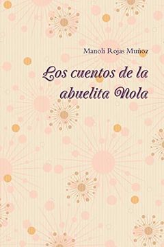 portada Los Cuentos de la Abuelita Nola (in Spanish)