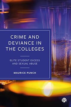 portada Crime and Deviance in the Colleges: Elite Student Excess and Sexual Abuse (in English)