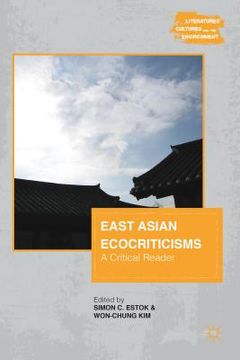 portada East Asian Ecocriticisms: A Critical Reader (en Inglés)
