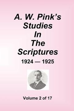 portada a.w. pink's studies in the scriptures - 1924-25, volume 2 of 17 (en Inglés)